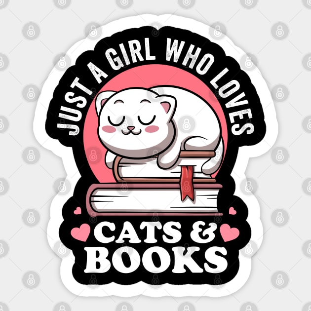 Just a Girl Who Loves Cats And Books Avid Reader Bookworm Sticker by MerchBeastStudio